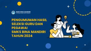 Pengumuman Hasil Seleksi Guru dan Pegawai Tahun 2024